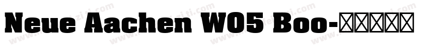 Neue Aachen W05 Boo字体转换